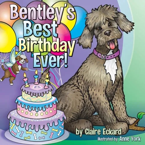 Bentley's Best Birthday EVER! - Paperback