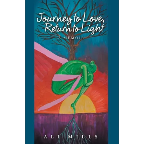 Journey to Love, Return to Light: A Memoir - Paperback