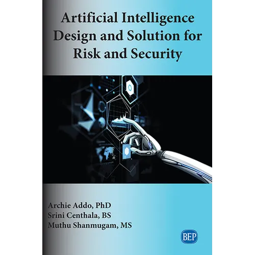 Artificial Intelligence Design and Solution for Risk and Security - Paperback