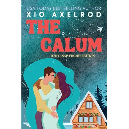 The Calum: 10th Anniversary Edition - Paperback