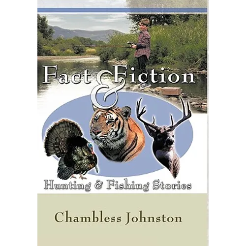 Fact & Fiction Hunting & Fishing Stories - Hardcover