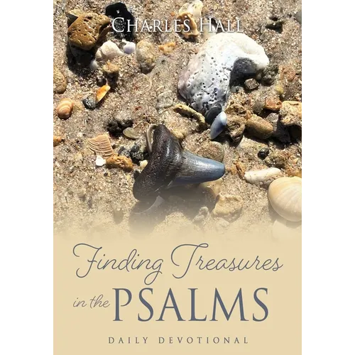 Finding Treasures in the Psalms: Daily Devotional - Paperback