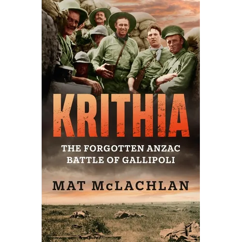 Krithia: The Forgotten Anzac Battle of Gallipoli - Paperback