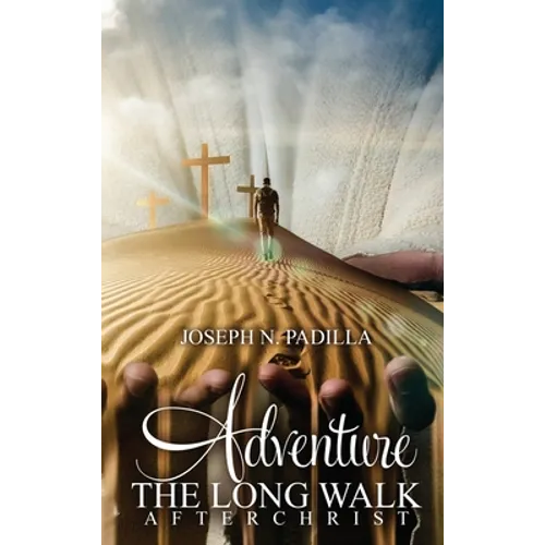 Adventure The Long Walk - Hardcover