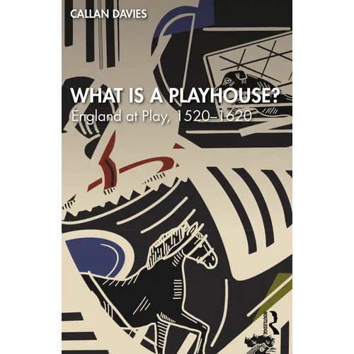 What Is a Playhouse?: England at Play, 1520-1620 - Paperback