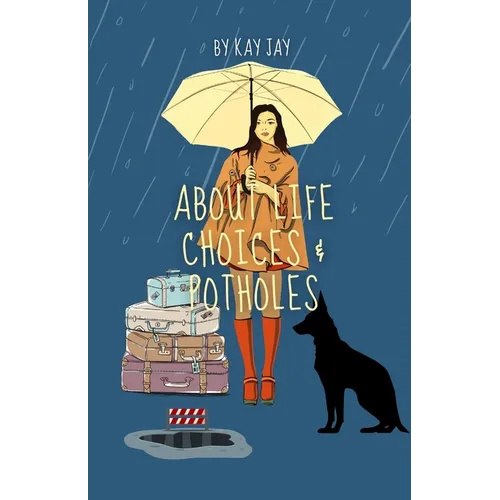 About Life Choices & Potholes - Paperback