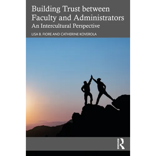 Building Trust between Faculty and Administrators: An Intercultural Perspective - Paperback