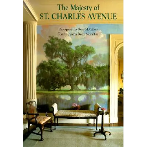 The Majesty of St. Charles Avenue - Hardcover