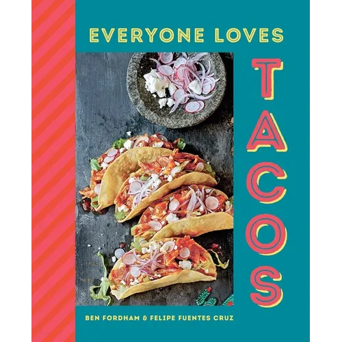 Everyone Loves Tacos - Hardcover
