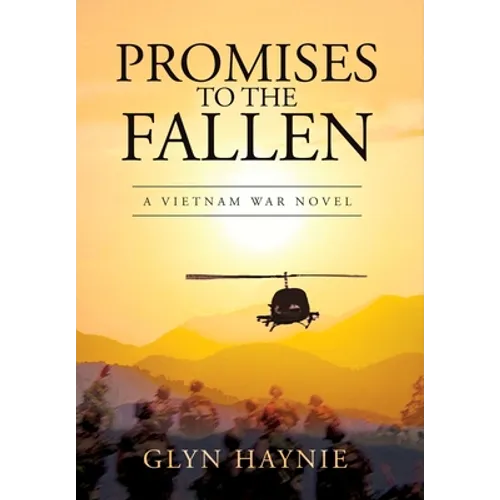 Promises To The Fallen: A Vietnam War Novel - Hardcover