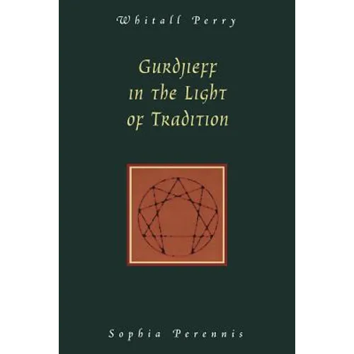 Gurdjieff in the Light of Tradition - Paperback