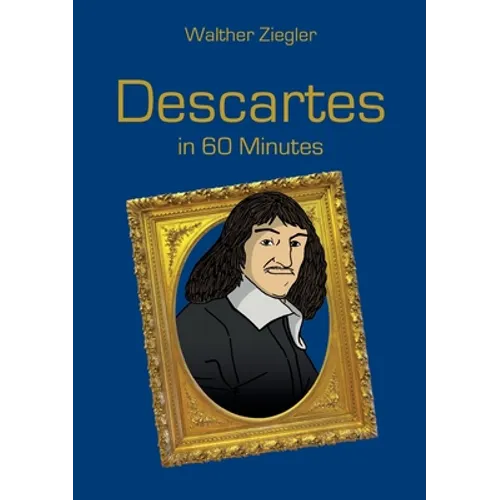 Descartes in 60 Minutes - Paperback