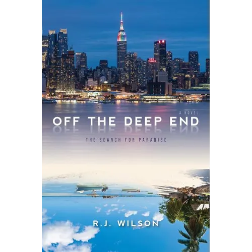 Off the Deep End: The Search for Paradise a Novel - Paperback