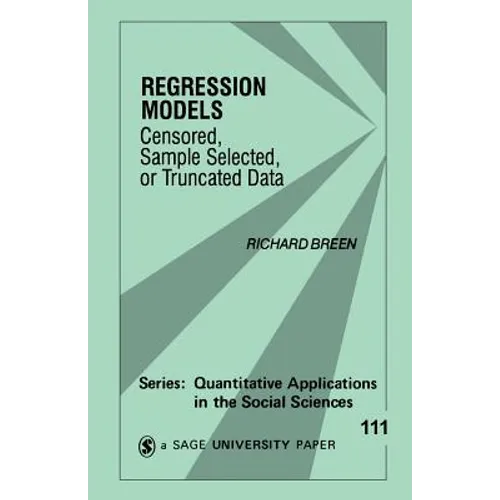 Regression Models: Censored, Sample Selected, or Truncated Data - Paperback