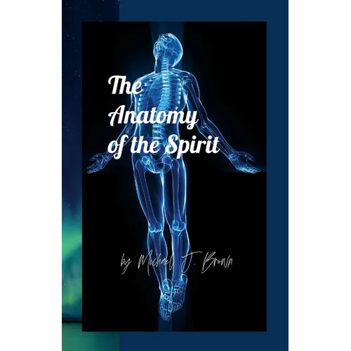 The Anatomy of the Spirit - Paperback
