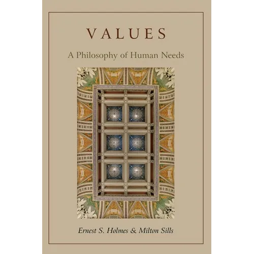 Values: A Philosophy of Human Needs - Paperback