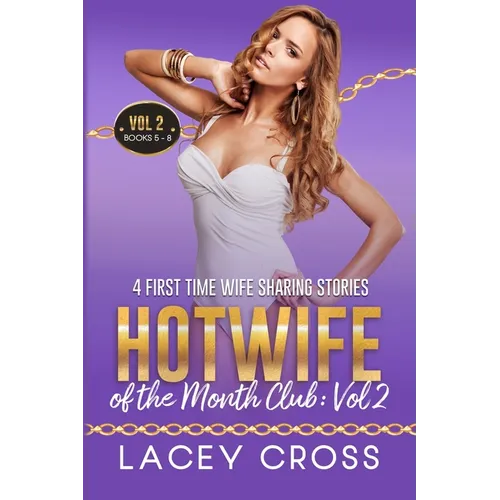 Hotwife of the Month Club: 4 First Time Wife Sharing Stories - Paperback