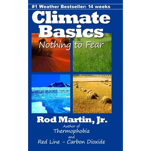 Climate Basics: Nothing to Fear - Hardcover