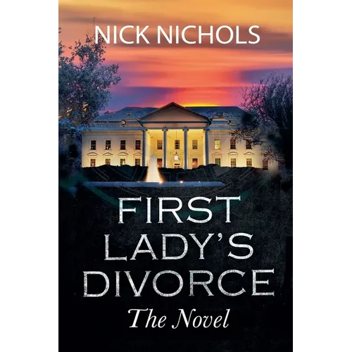 First Lady's Divorce - The Novel - Paperback