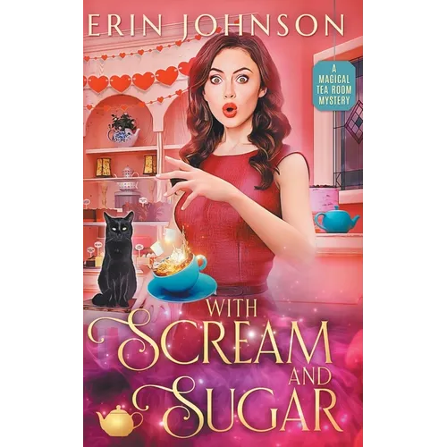 With Scream and Sugar: The Vampire Tea Room Magical Mysteries - Paperback