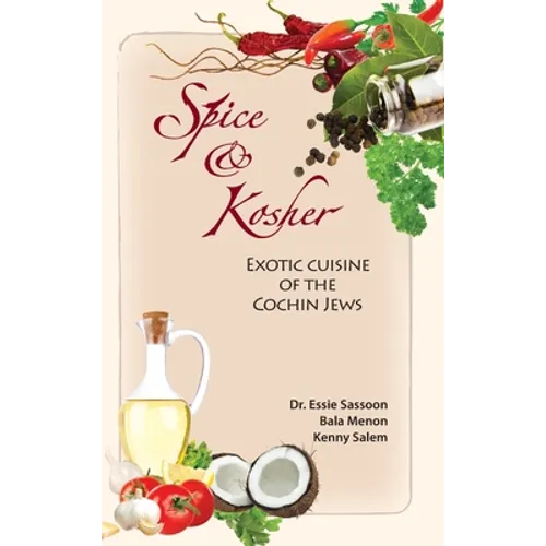 Spice & Kosher - Exotic Cuisine of the Cochin Jews - Hardcover
