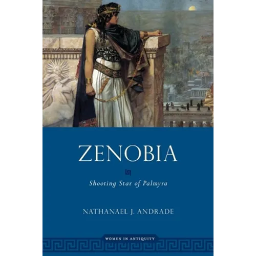 Zenobia: Shooting Star of Palmyra - Paperback
