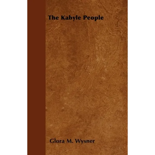 The Kabyle People - Hardcover