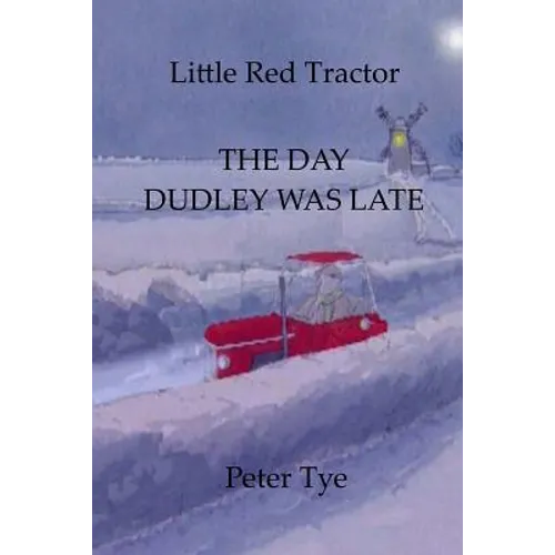 Little Red Tractor - The Day Dudley was Late - Paperback