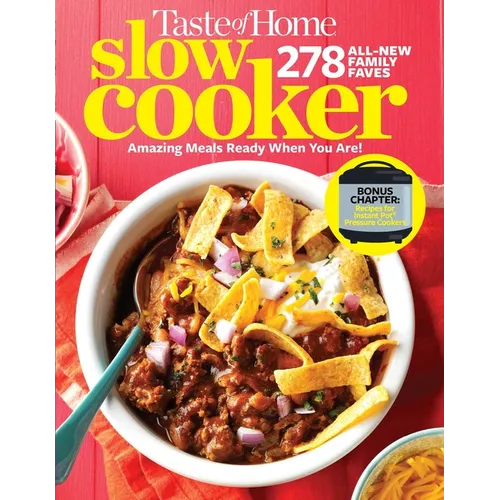 Taste of Home Slow Cooker 3e: 278 All New Family Faves! Amazing Meals Ready When You Are + Instant Pot Bonus Chapter! - Paperback