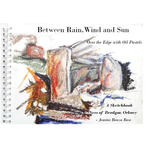 Between Rain, Wind and Sun: Over the Edge at the Ness of Brodgar - Paperback