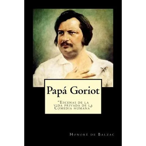 Papa Goriot (Spanish) Edition - Paperback