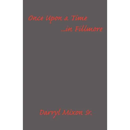 Once Upon a Time ...in Fillmore - Paperback