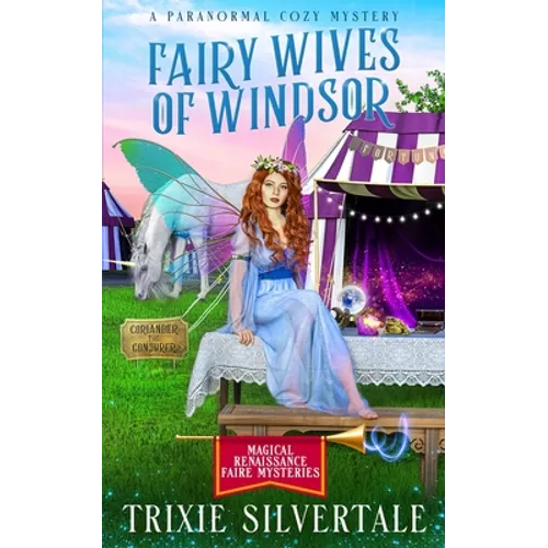 Fairy Wives of Windsor: A Paranormal Cozy Mystery - Paperback