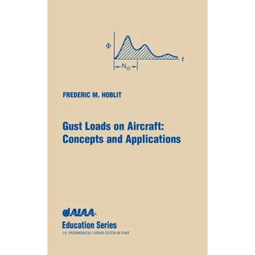 Gust Loads on Aircraft: Concepts & Applications - Hardcover