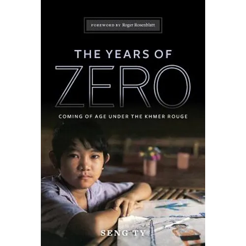 The Years of Zero: Coming of Age Under the Khmer Rouge - Paperback