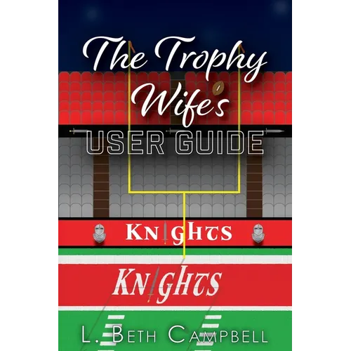 The Trophy Wife's User Guide - Paperback