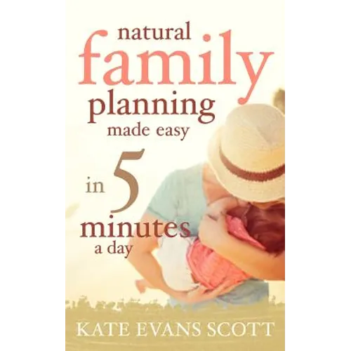 Natural Family Planning Made Easy In 5 Minutes A Day - Paperback