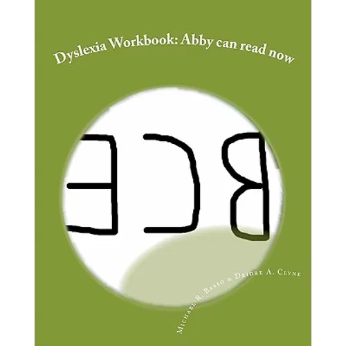 Dyslexia Workbook: Abby can read now - Paperback