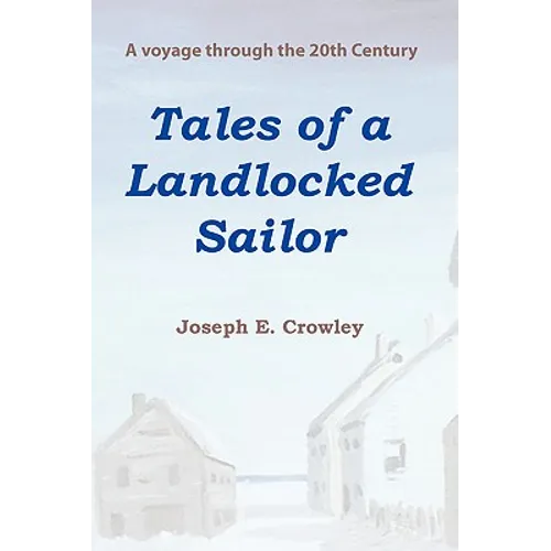 Tales of a Landlocked Sailor - Paperback