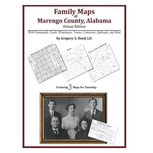 Family Maps of Marengo County, Alabama, Deluxe Edition - Paperback
