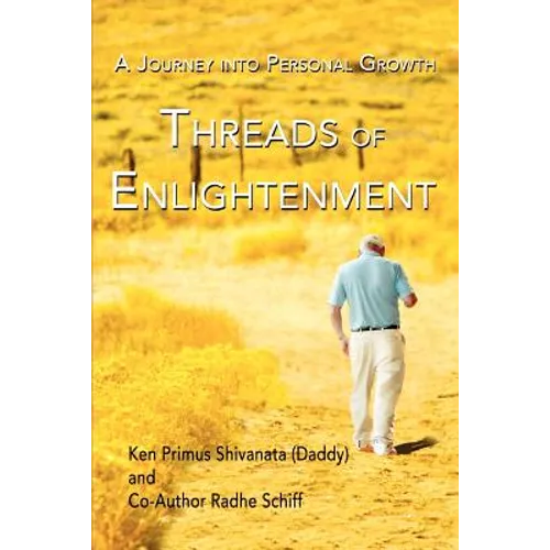 Threads Of Enlightenment: A Journey into Personal Growth - Paperback
