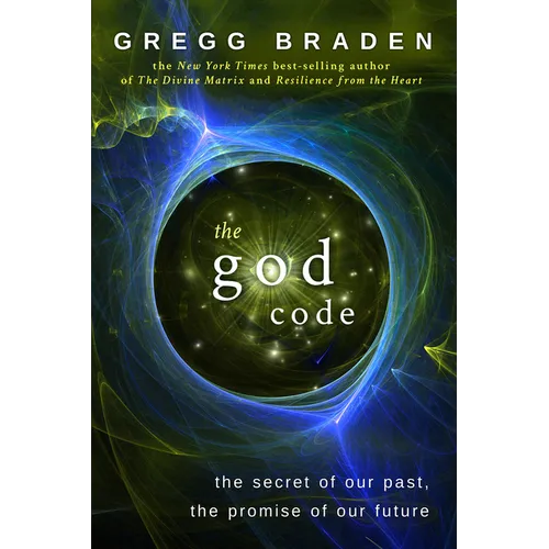 The God Code: The Secret of Our Past, the Promise of Our Future - Paperback