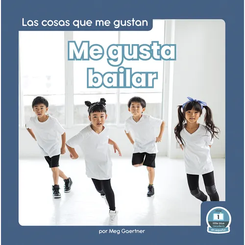 Me Gusta Bailar (I Like to Dance) - Paperback
