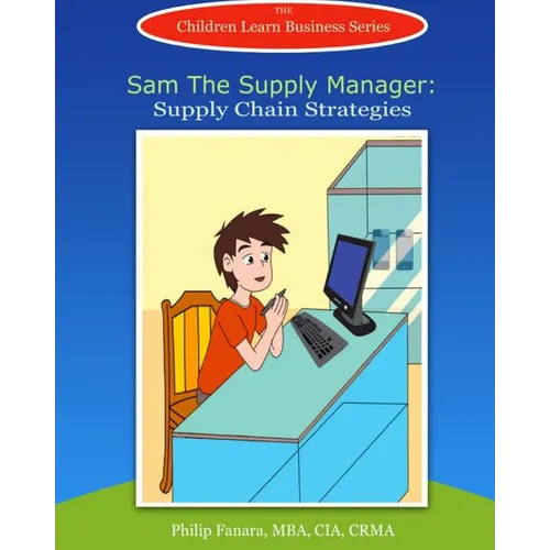 Sam the Supply Manager: Supply Chain Strategies - Paperback