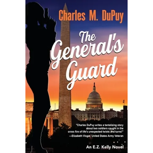 The General's Guard: An EZ Kelly Novel - Paperback