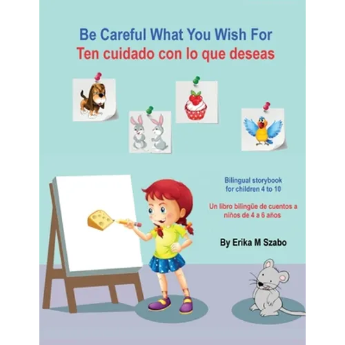 Be Careful What You Wish For - Ten cuidado con lo que deseas - Paperback