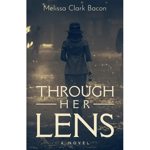 Through Her Lens - Paperback