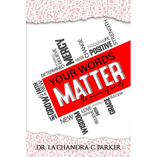 Your Words Matter: The Power of Words - Paperback