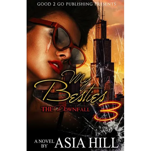 My Besties 3: The Downfall - Paperback