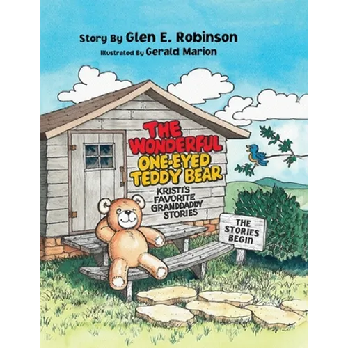 The Wonderful One-Eyed Teddy Bear: The Stories Begin - Paperback